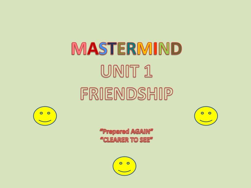 m a s t e r m i n d unit 1 friendship prepared