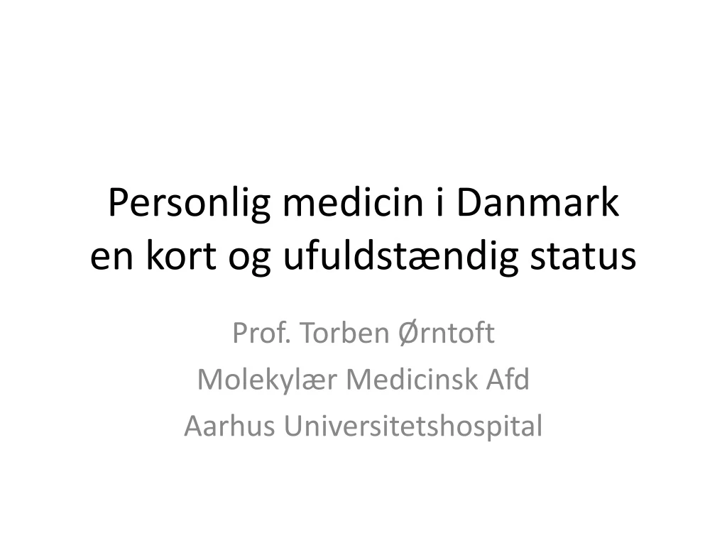 personlig medicin i danmark en kort og ufuldst ndig status