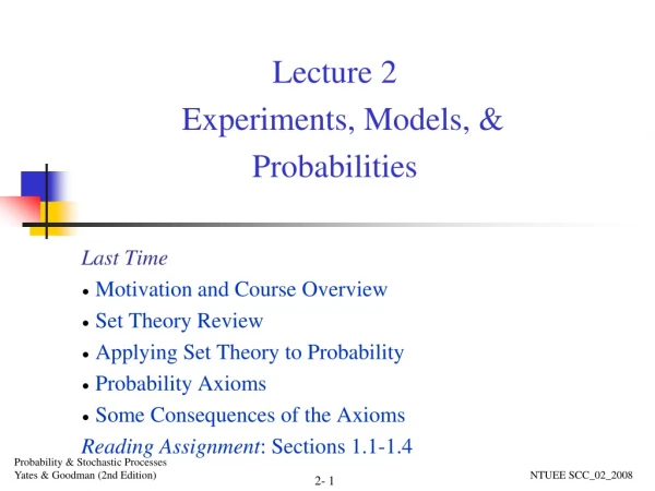 Lecture 2 Experiments, Models, &amp; Probabilities