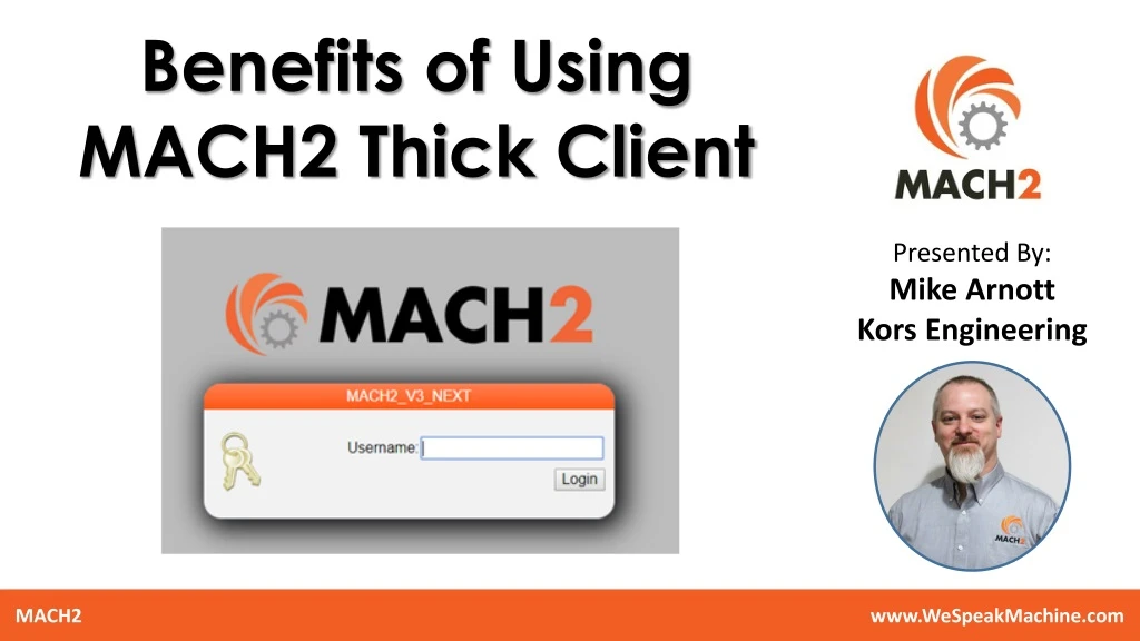benefits of using mach2 thick client
