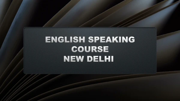 English Speaking course New Delhi.