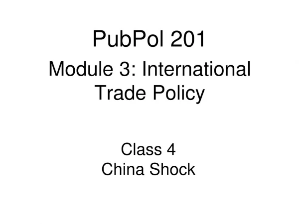 Class 4 China Shock