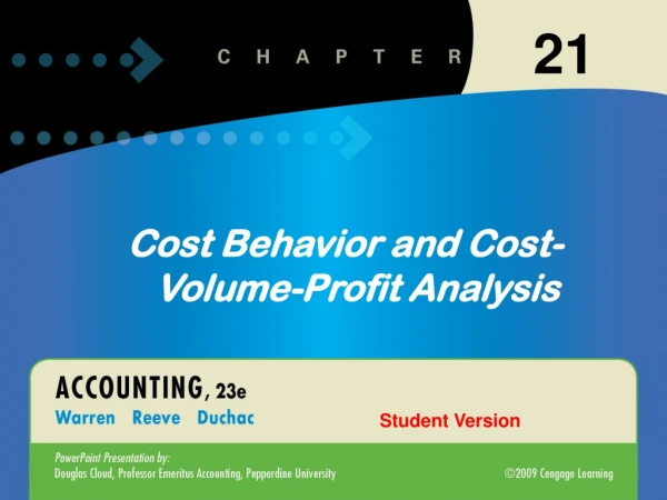 Cost Behavior and Cost-Volume-Profit Analysis