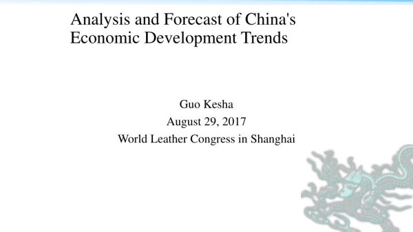 Analysis and Forecast of China's Economic Development Trends