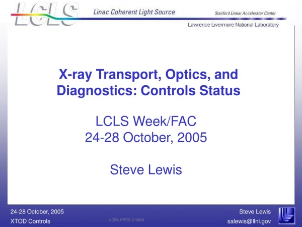 LCLS Week/FAC 24-28 October, 2005 Steve Lewis