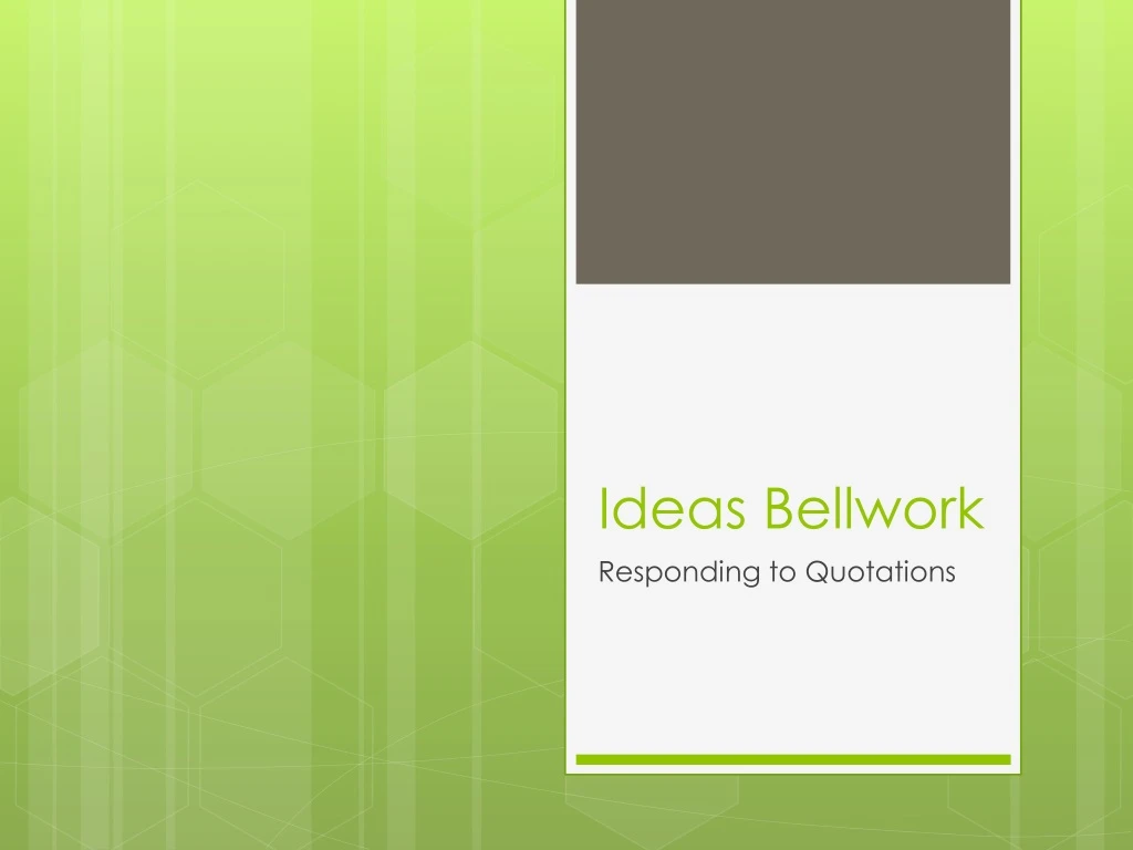 ideas bellwork