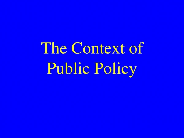 The Context of Public Policy