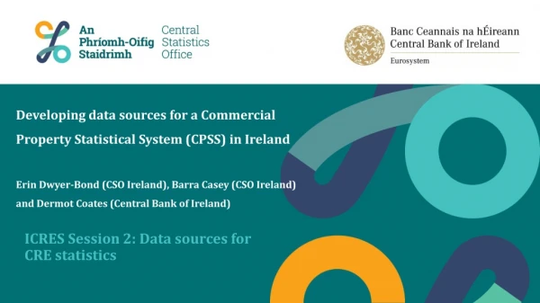 ICRES Session 2: Data sources for CRE statistics