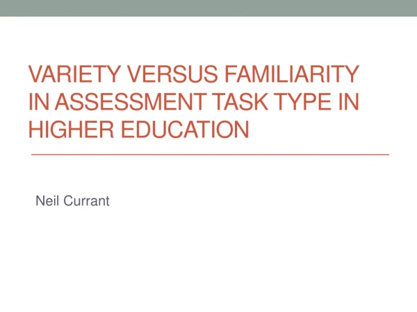 Variety versus familiarity in assessment task type in Higher Education