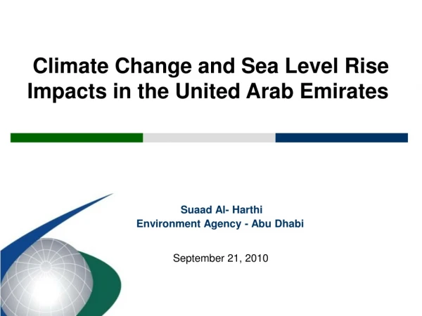 Suaad Al- Harthi Environment Agency - Abu Dhabi