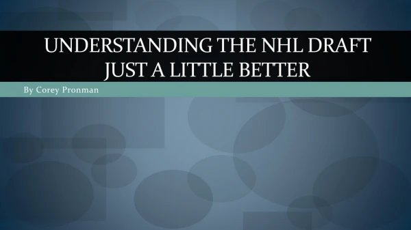 Understanding the NHL Draft JUST a little better