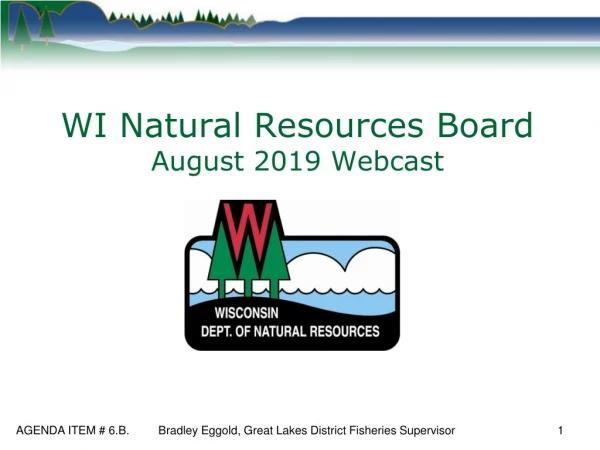WI Natural Resources Board August 2019 Webcast