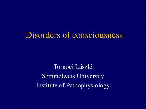 Disorders of consciousness