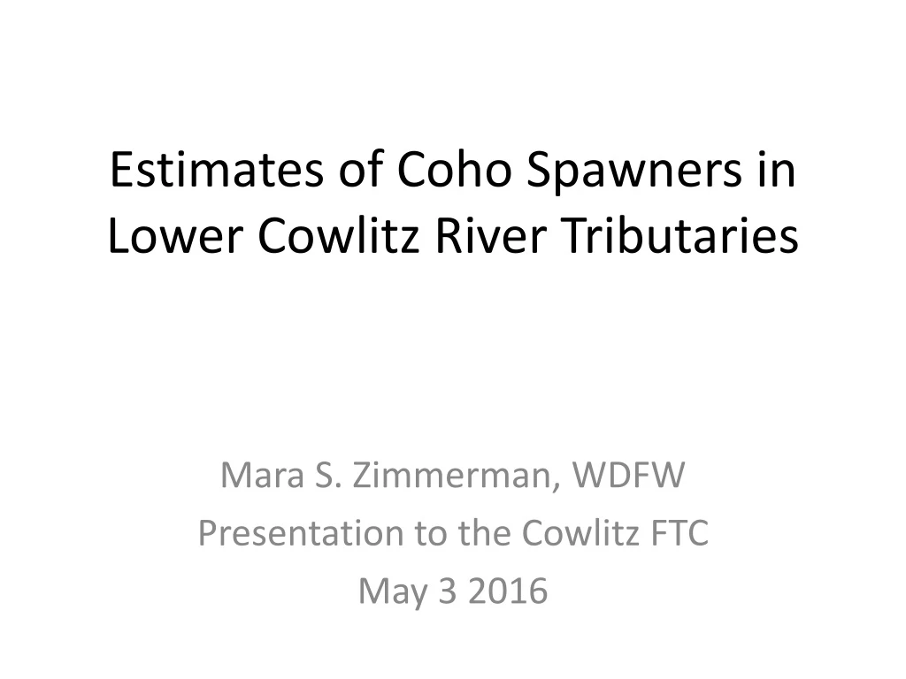 estimates of coho spawners in lower cowlitz river tributaries