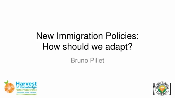 New Immigration Policies: How should we adapt?