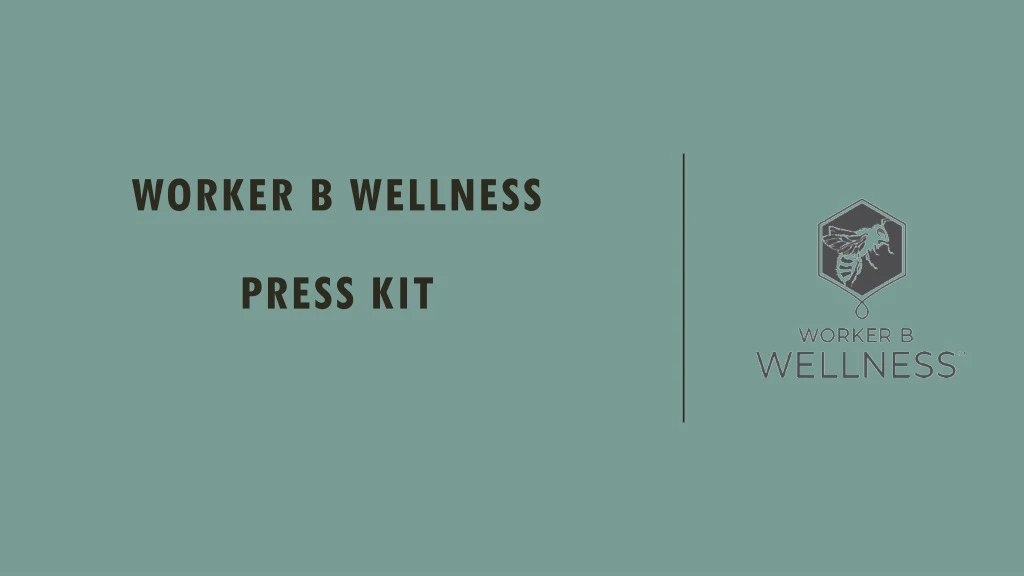 worker b wellness press kit