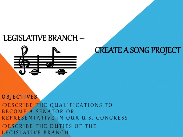 Legislative Branch – 					Create a S ong Project