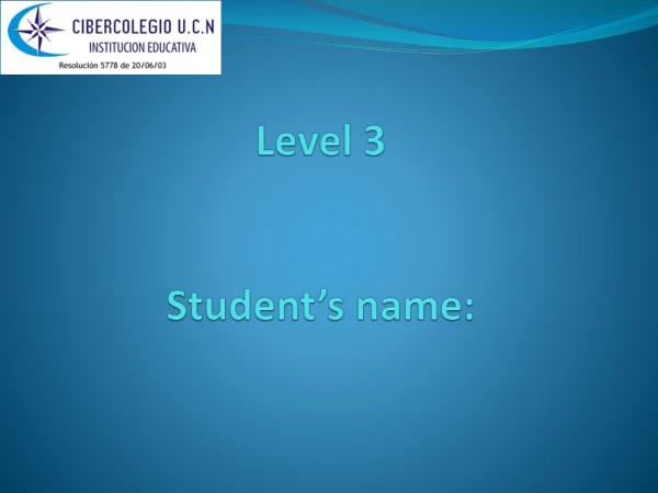 Level 3 Student’s name: