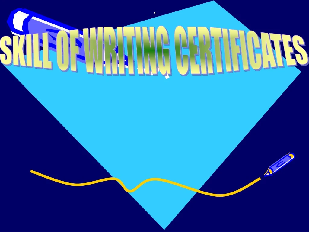 skill of writing certificates