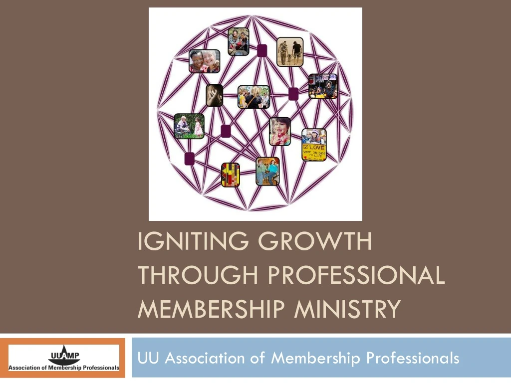 igniting growth through professional membership ministry