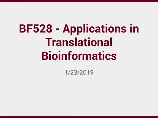 BF528 - Applications in Translational Bioinformatics