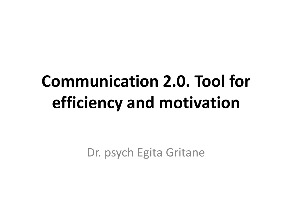 communication 2 0 tool for efficiency and motivation