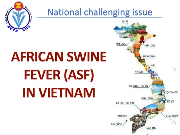 AFRICAN SWINE FEVER (ASF) IN VIETNAM