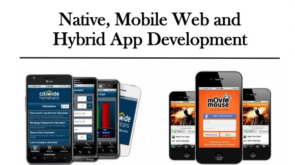 Native, Mobile Web and Hybrid App Development