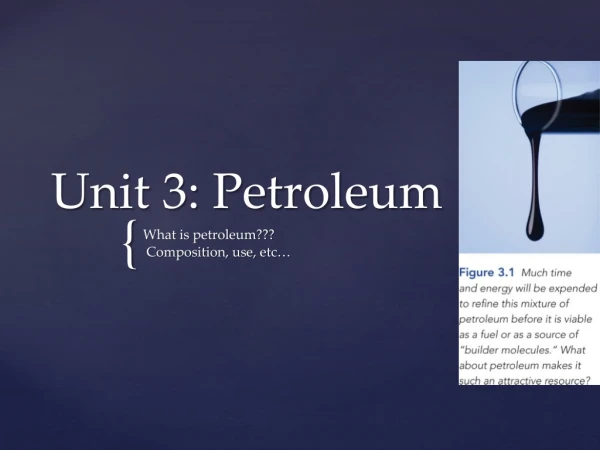 Unit 3: Petroleum