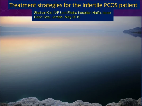 Treatment strategies for the infertile PCOS patient