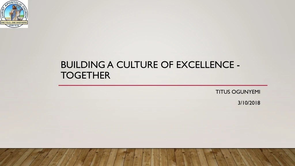 building a culture of excellence together