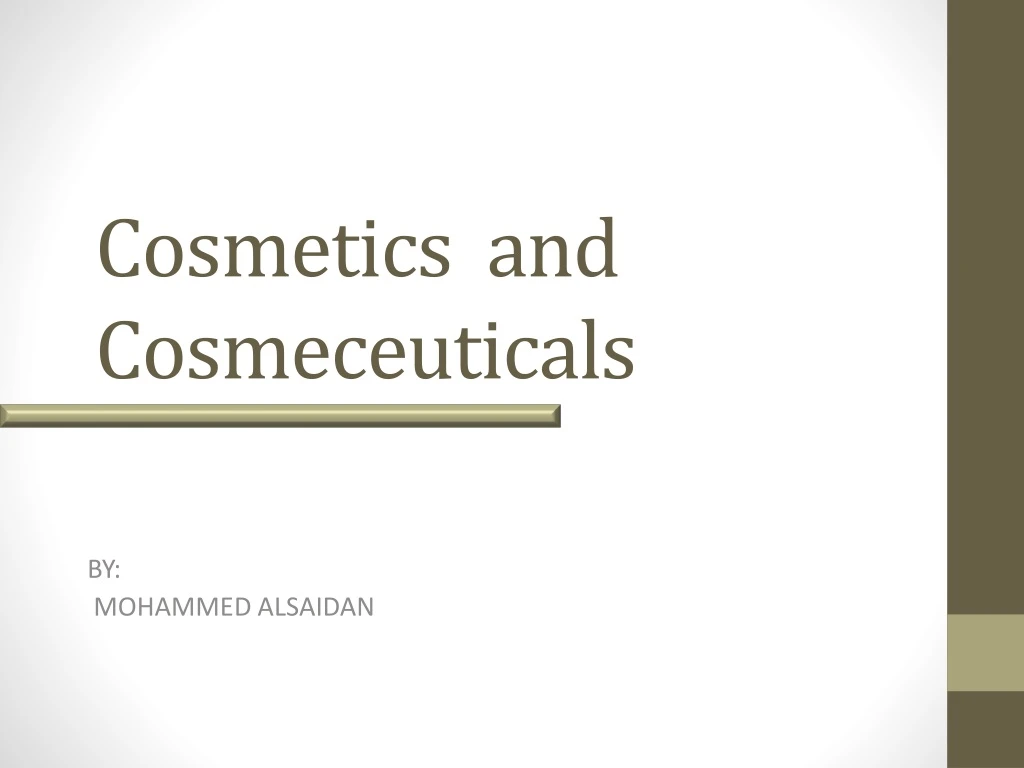 cosmetics and cosmeceuticals