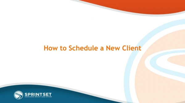 How to Schedule a New Client