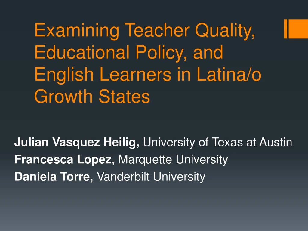 examining teacher quality educational policy and english learners in latina o growth states