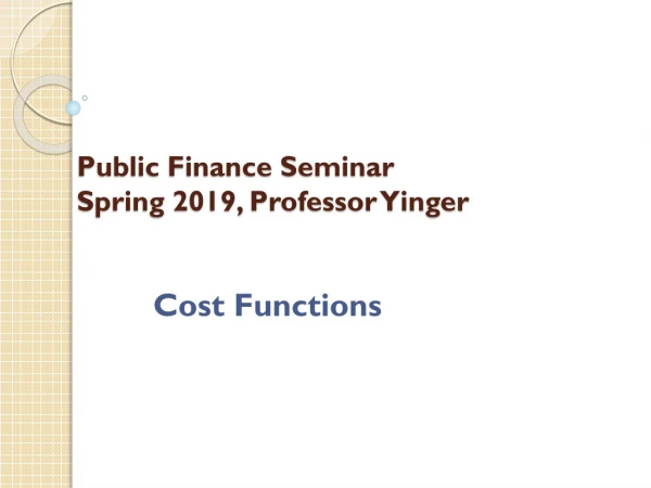 Public Finance Seminar Spring 2019, Professor Yinger