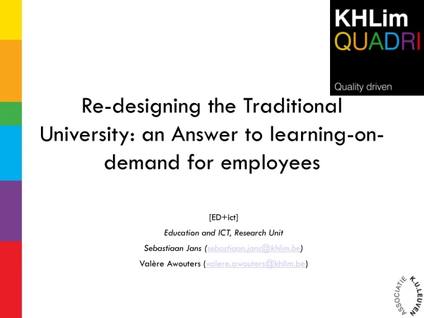 Re-designing the Traditional University: an Answer to learning-on-demand for employees