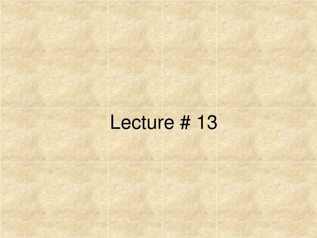 lecture 13