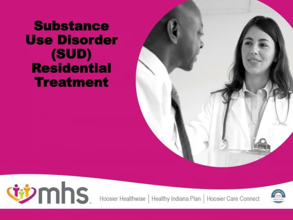 Substance Use Disorder (SUD) Residential Treatment