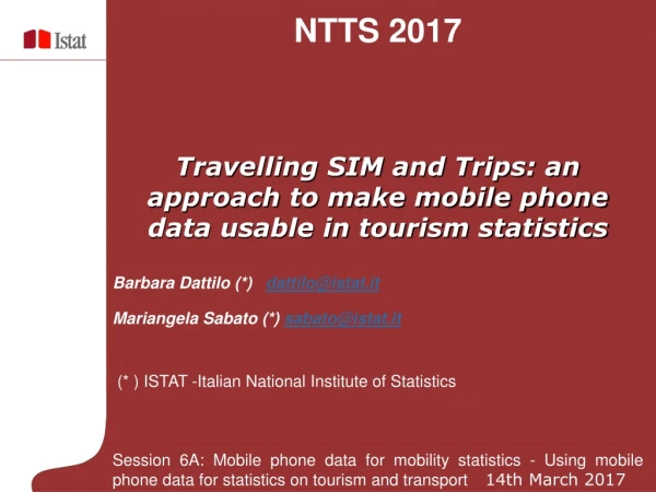 Travelling SIM and Trips: an approach to make mobile phone data usable in tourism statistics