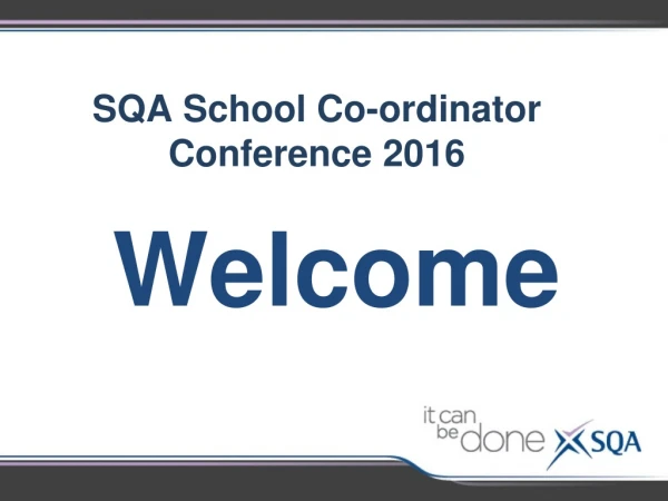 SQA School Co-ordinator Conference 2016