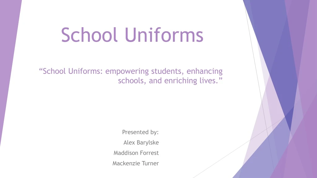 school uniforms empowering students enhancing schools and enriching lives