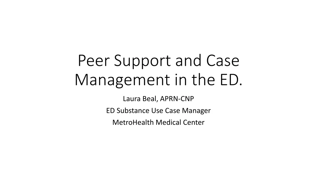 peer support and case management in the ed