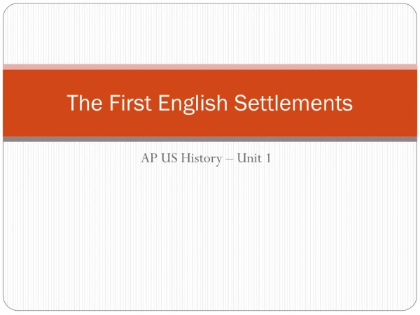 The First English Settlements