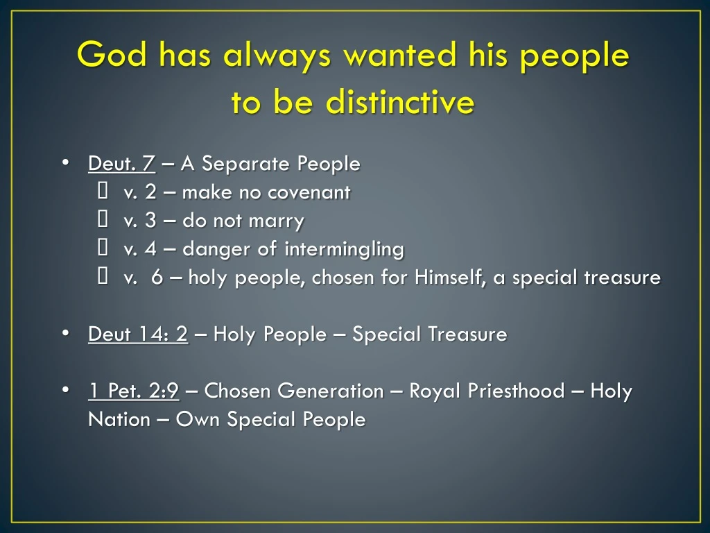 god has always wanted his people to be distinctive