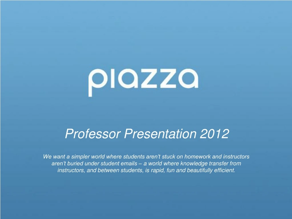 professor presentation 2012 we want a simpler