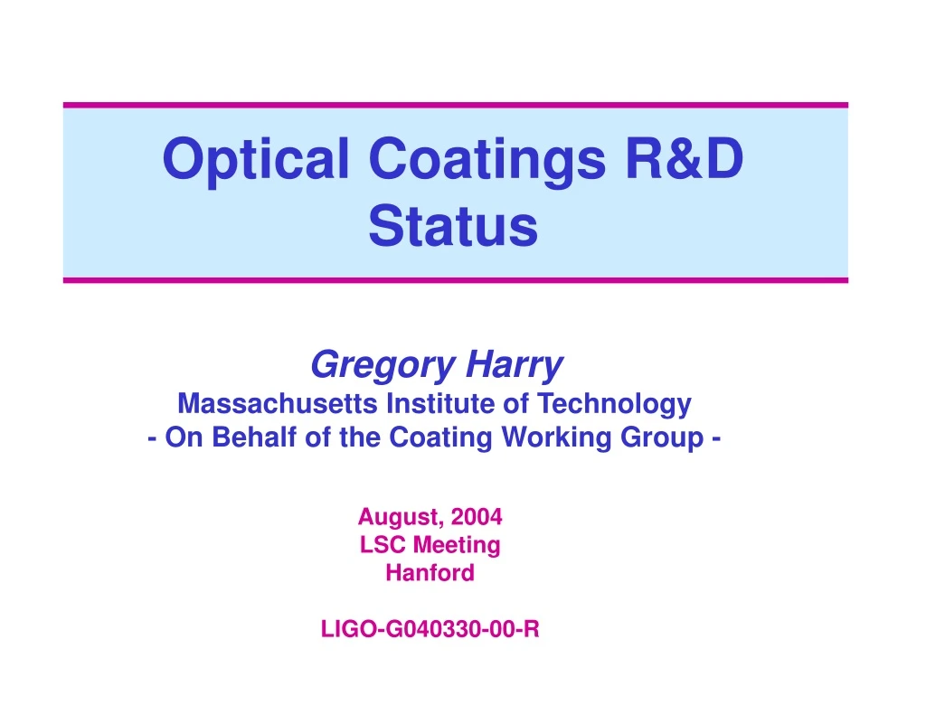 optical coatings r d status