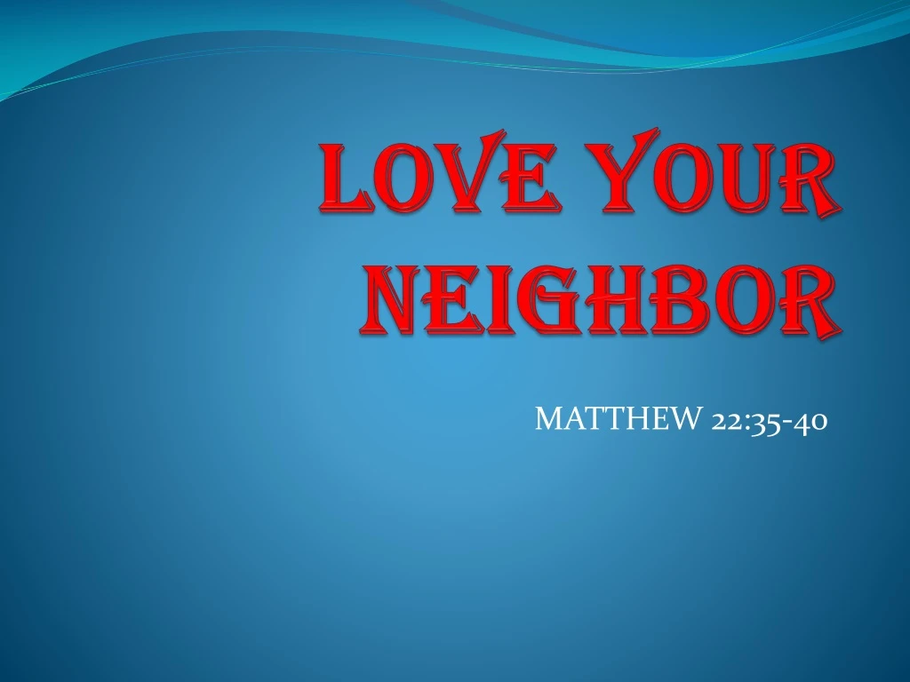 love your neighbor