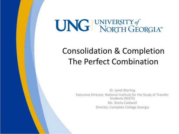 Consolidation &amp; Completion The Perfect Combination