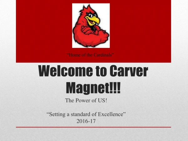 Welcome to Carver Magnet!!!