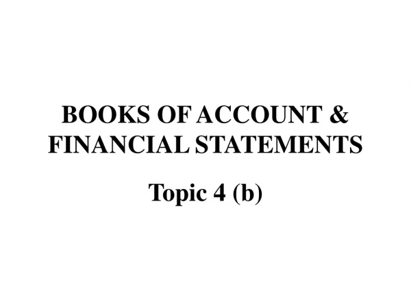 BOOKS OF ACCOUNT &amp; FINANCIAL STATEMENTS